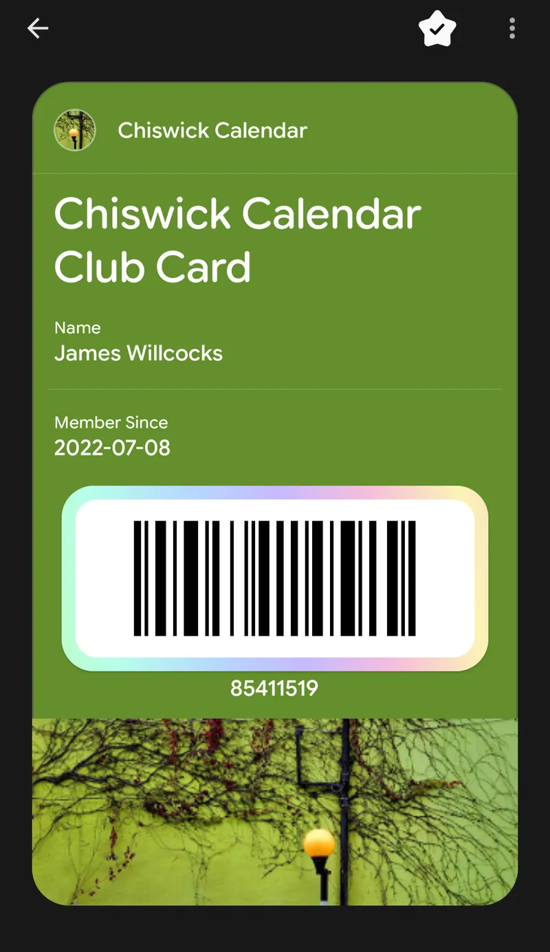 The Chiswick Calendar Club Card sitting in Google Wallet — member name, barcode and member-since date