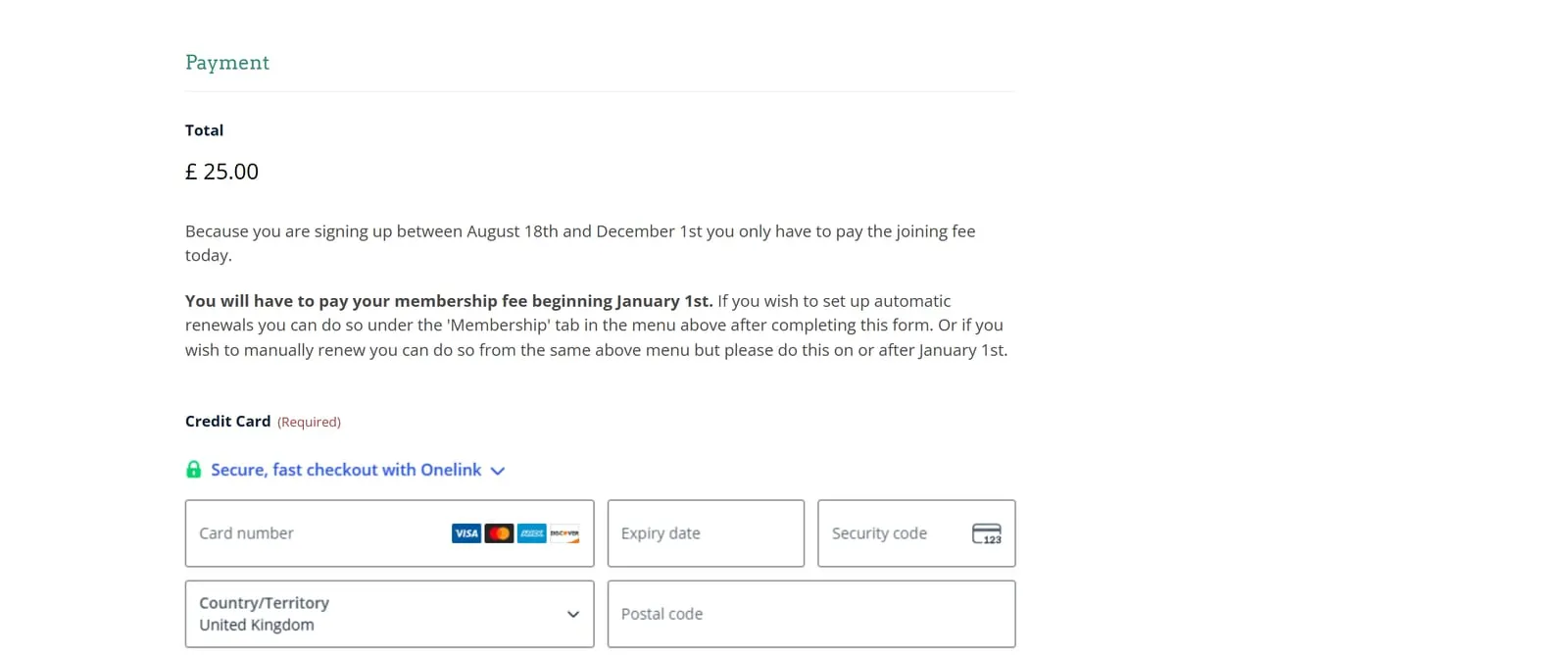 The payment step of the same form: a £25 total, a note explaining when the first membership fee falls due, and card number, expiry, security code, country and postcode fields.